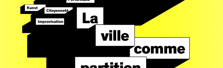 La Ville comme Partition ouverte