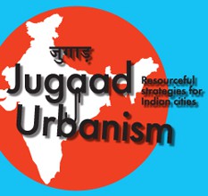 Exhibition Jugaad Urbanism